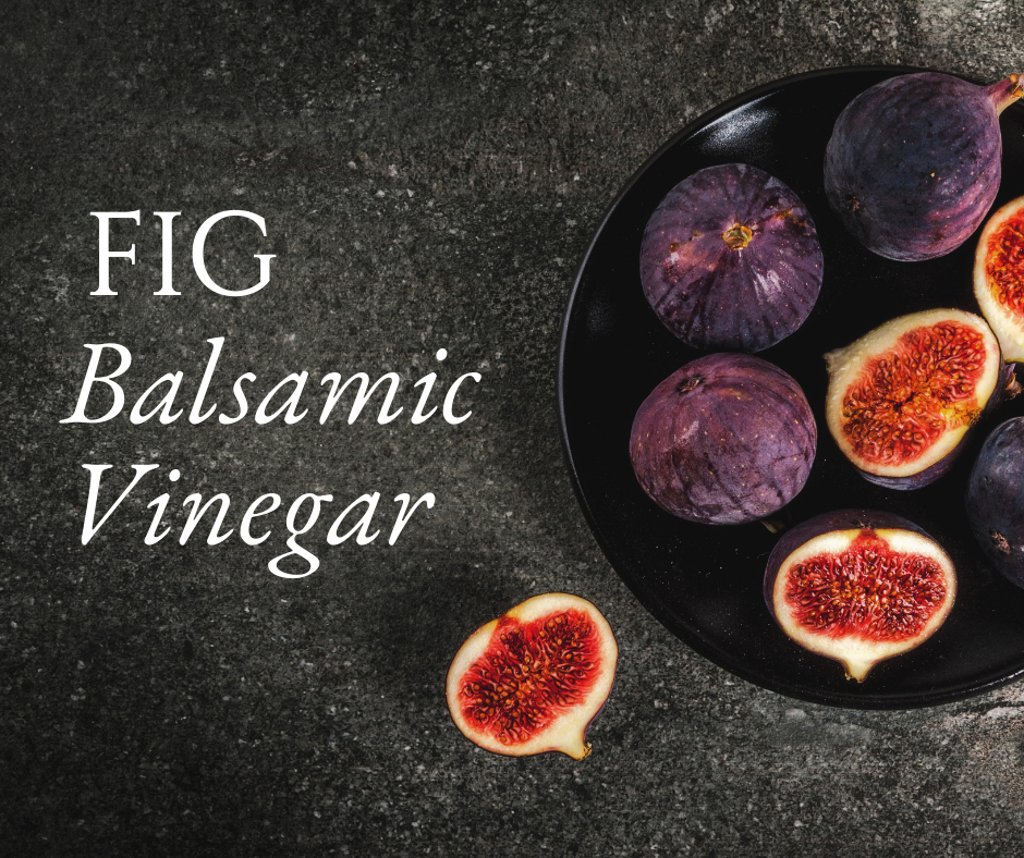 Fig Balsamic Vinegar